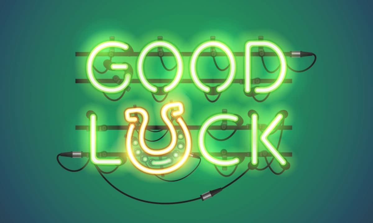 good luck