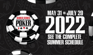 Zawody pokerowe World Series Poker 2022 już niebawem!